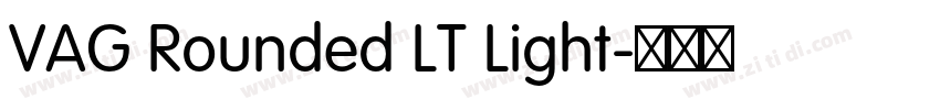 VAG Rounded LT Light字体转换